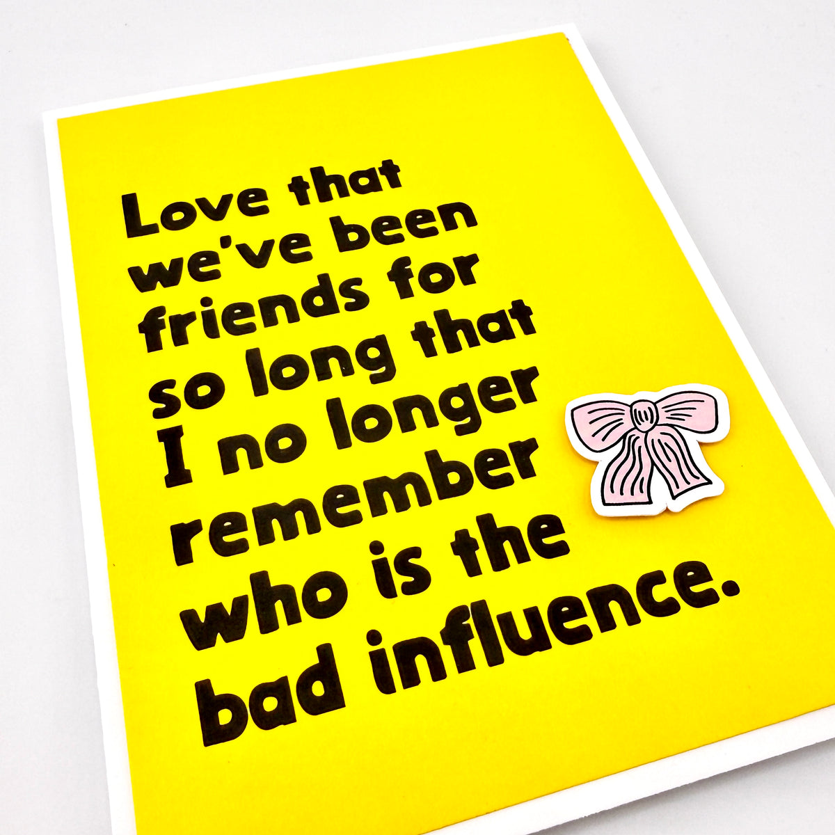 Bad Influence friend card