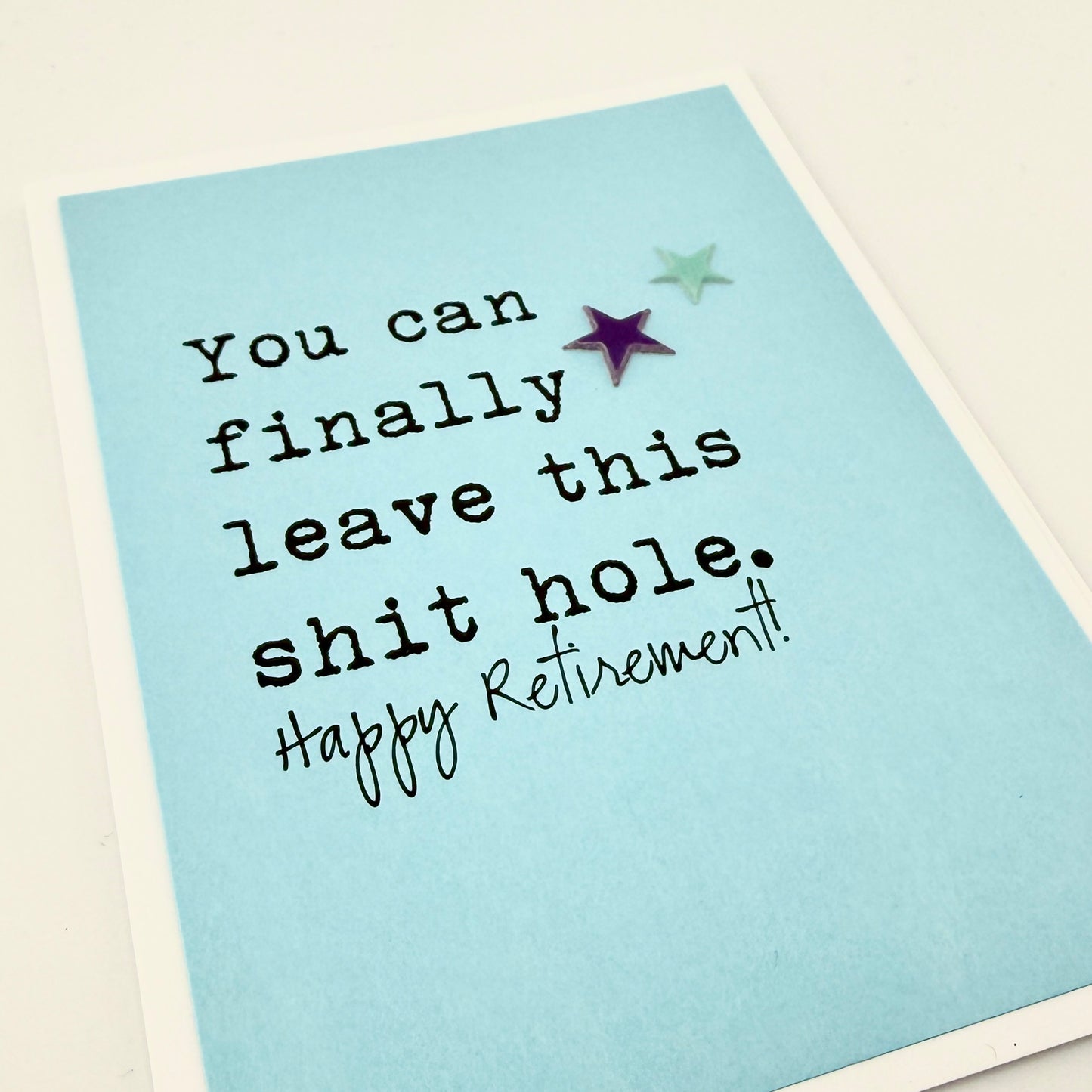 Leave this Shit Hole Retirement card