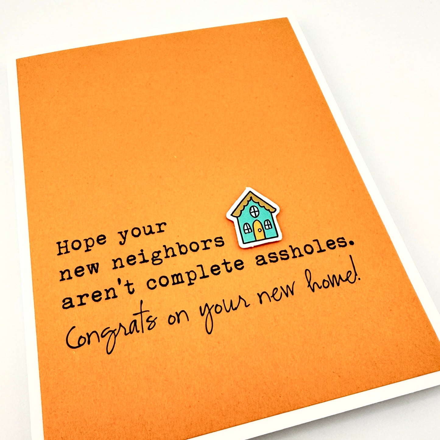 New Neighbors Aren’t Assholes card