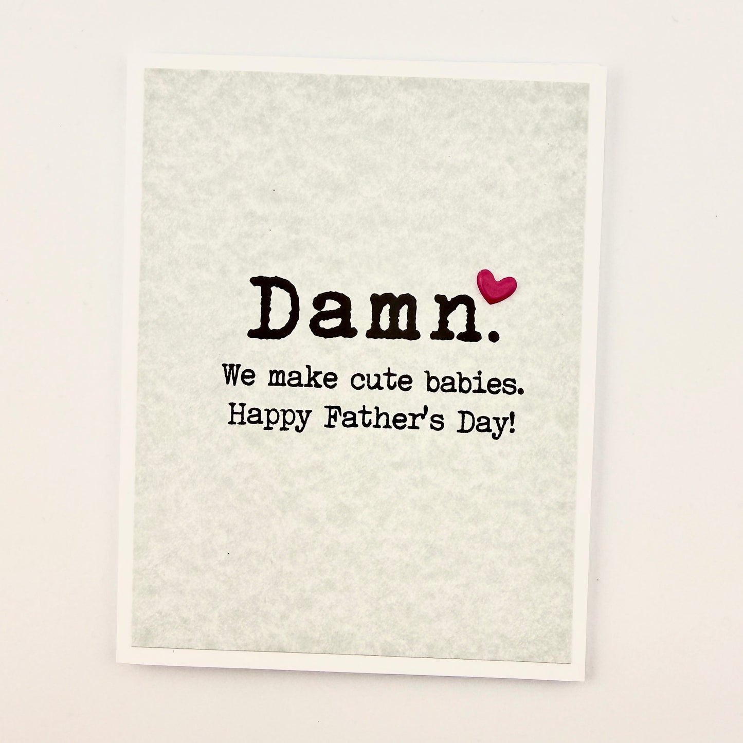 Father’s Day Damn Cute Babies card
