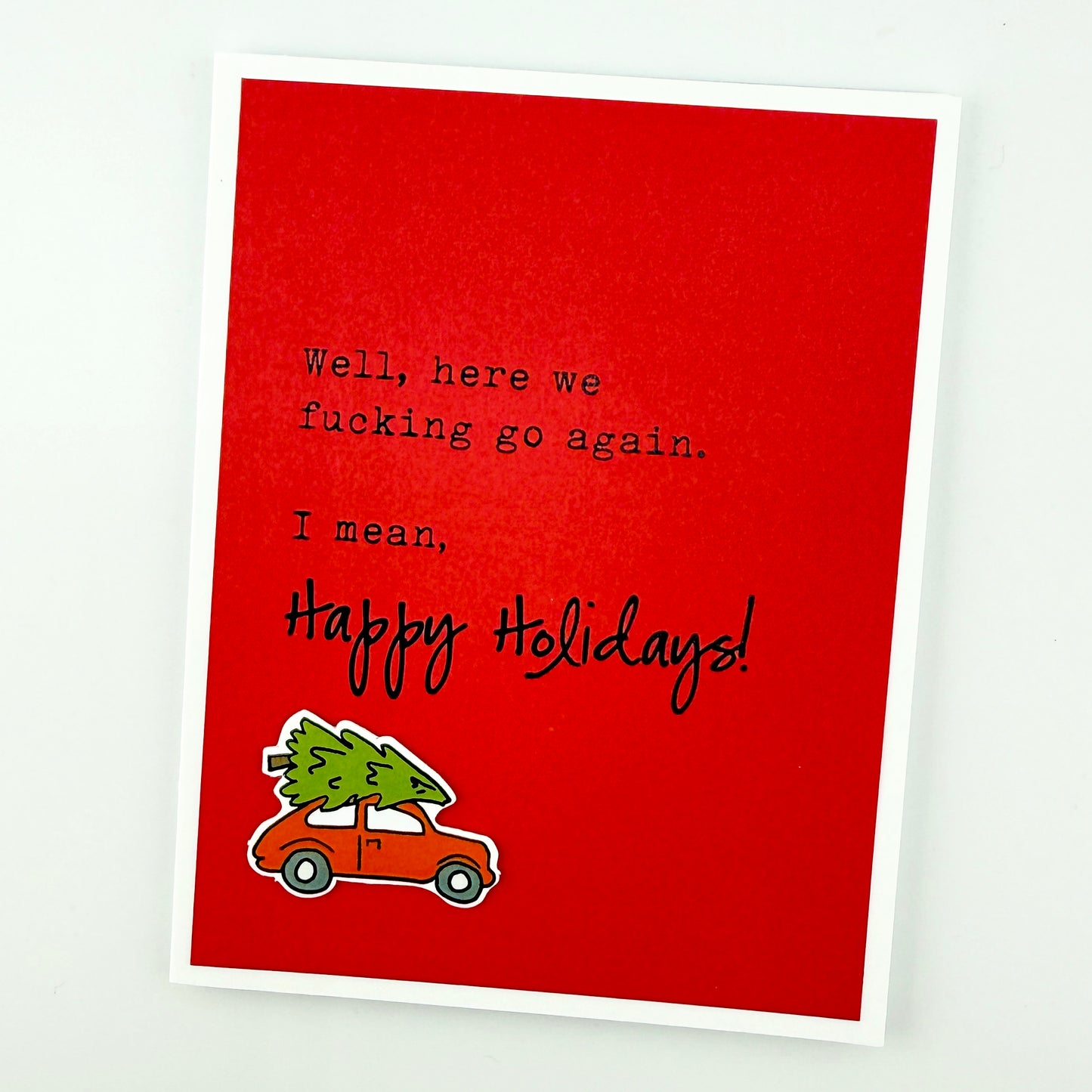 Here We Fucking Go Again Holiday card