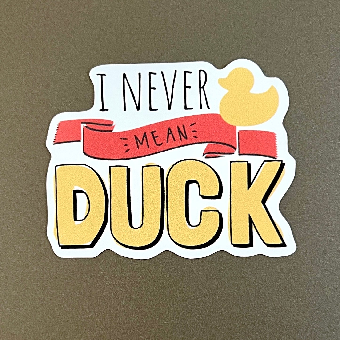 Never Mean Duck magnet