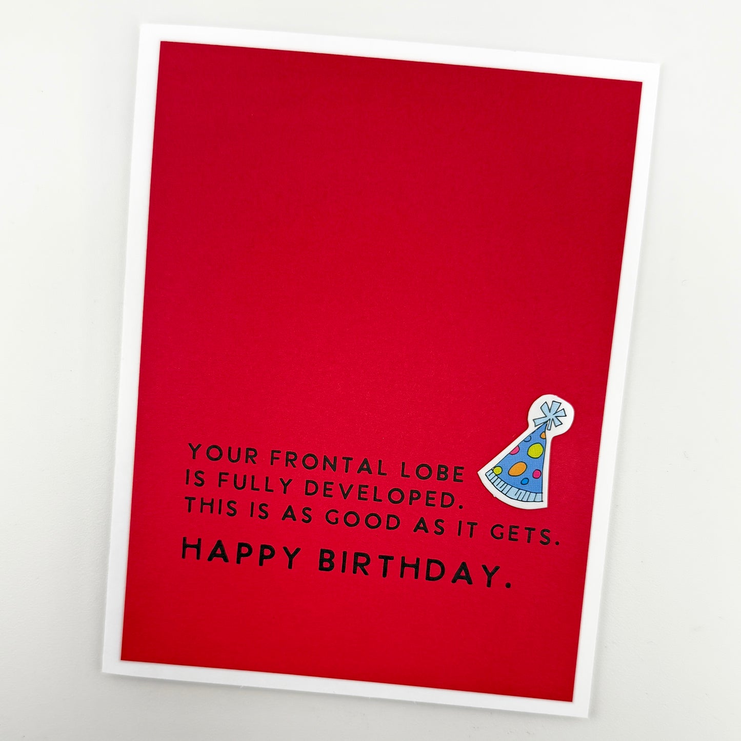 Frontal Lobe Fully Developed birthday card