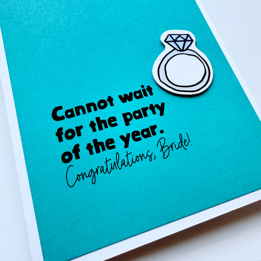 Party of the Year bride engagement card