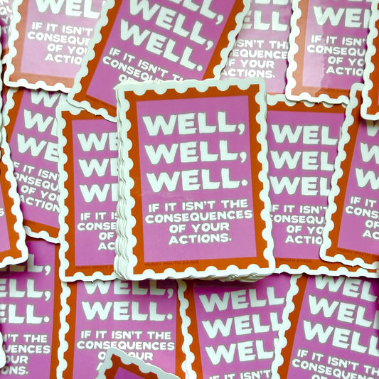 Consequences of Actions vinyl sticker