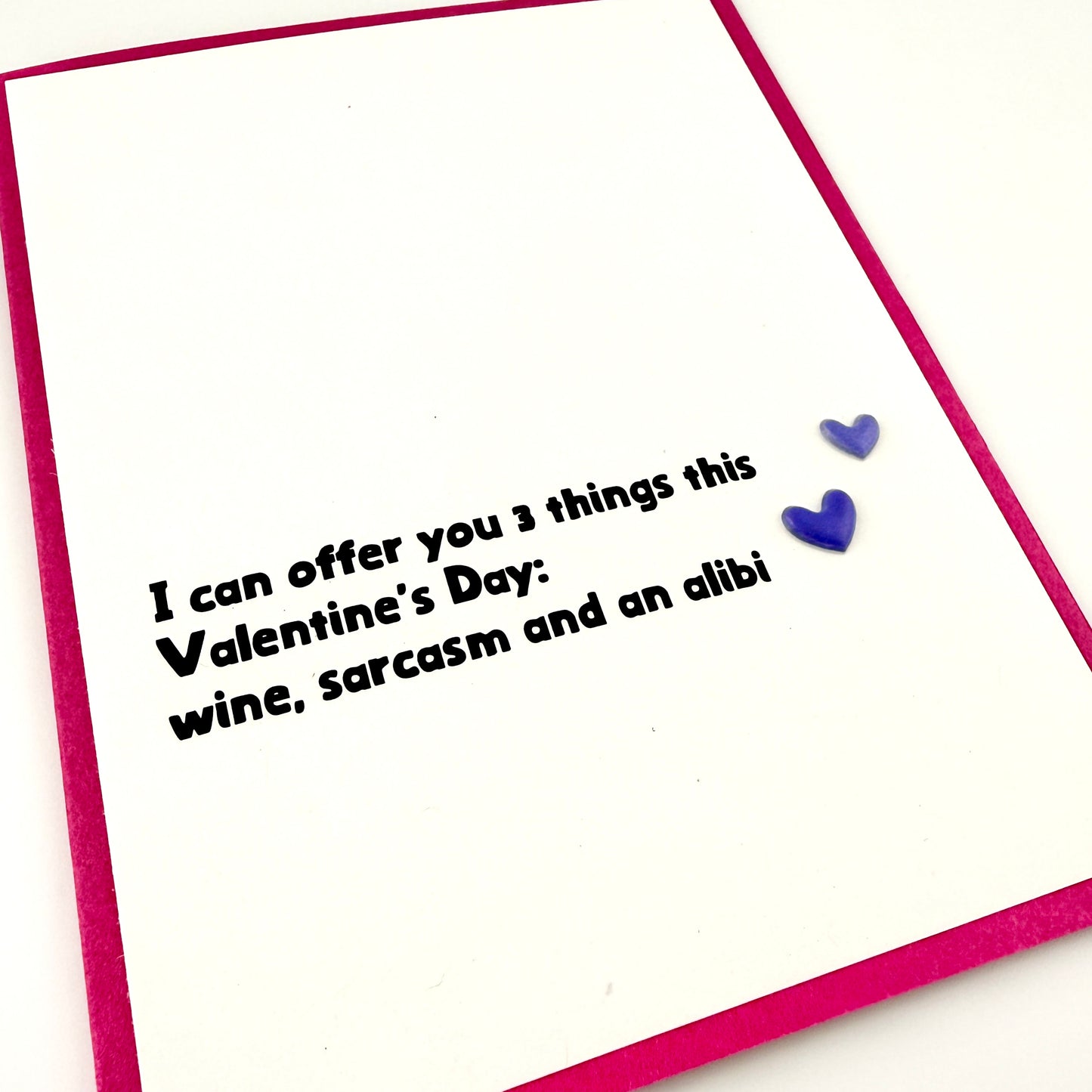 Valentine Offer 3 Things Wine, Sarcasm, Alibi card
