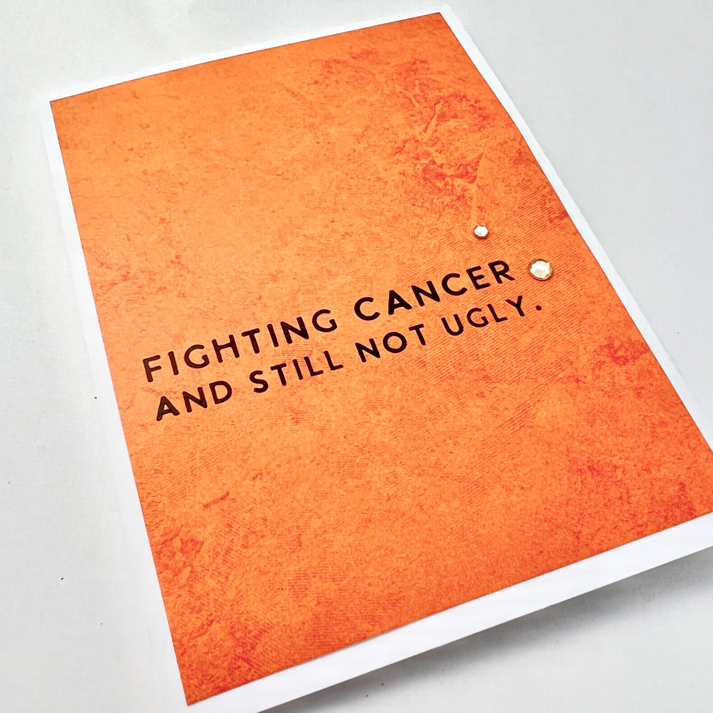 Fighting Cancer Not Ugly card