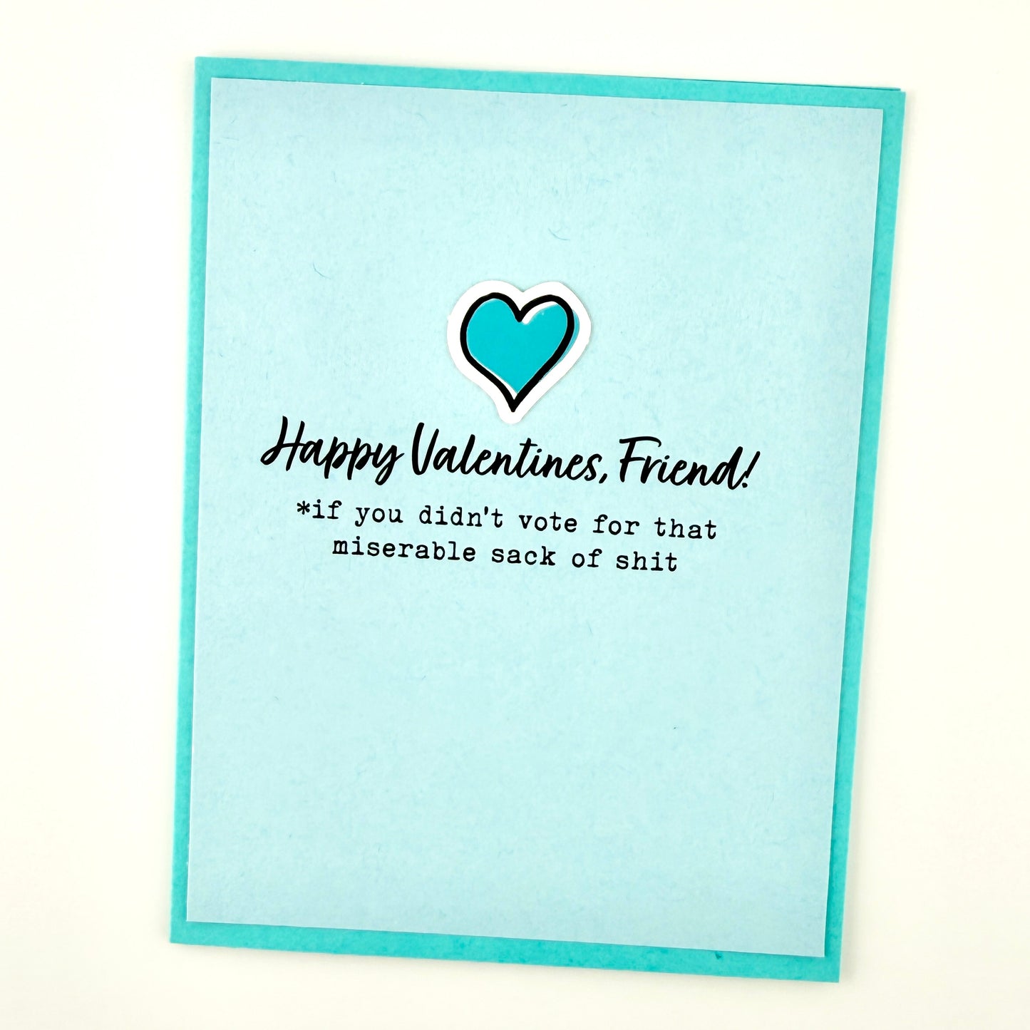 Valentine Didn’t Vote for Sack of Shit card