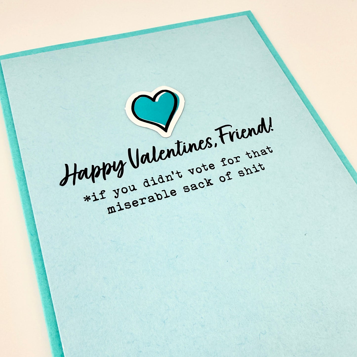 Valentine Didn’t Vote for Sack of Shit card