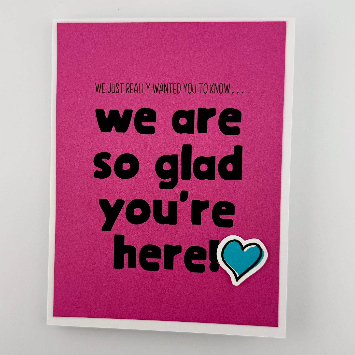 Glad You’re Here encouragement card