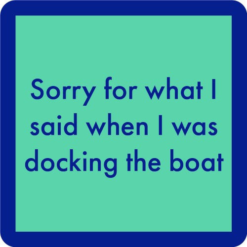 Coaster—Docking the Boat