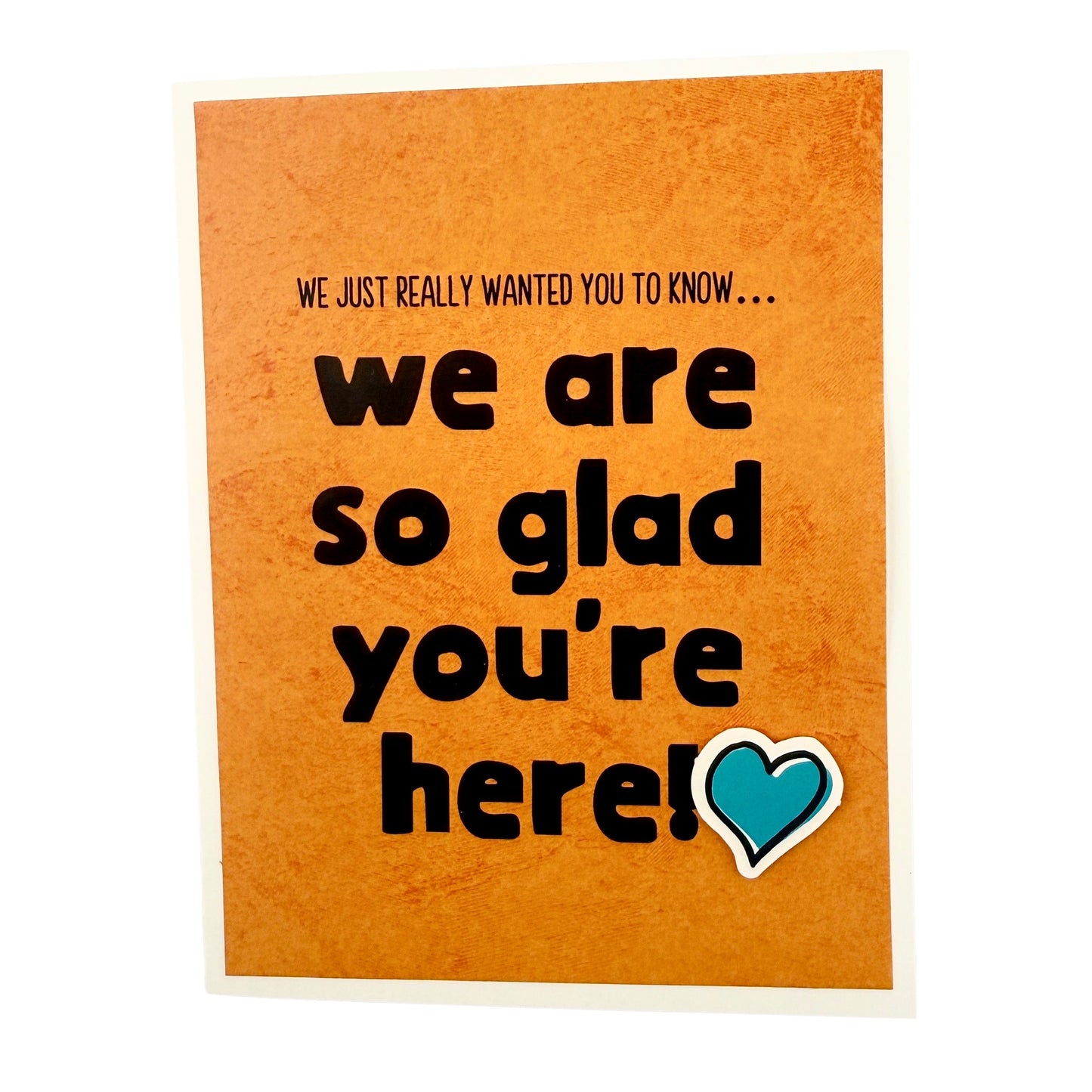 Glad You’re Here encouragement card