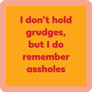 Coaster—Don’t Hold Grudges