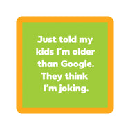 Coaster—Older Than Google