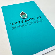 Birthday You’ll Get the D Later card