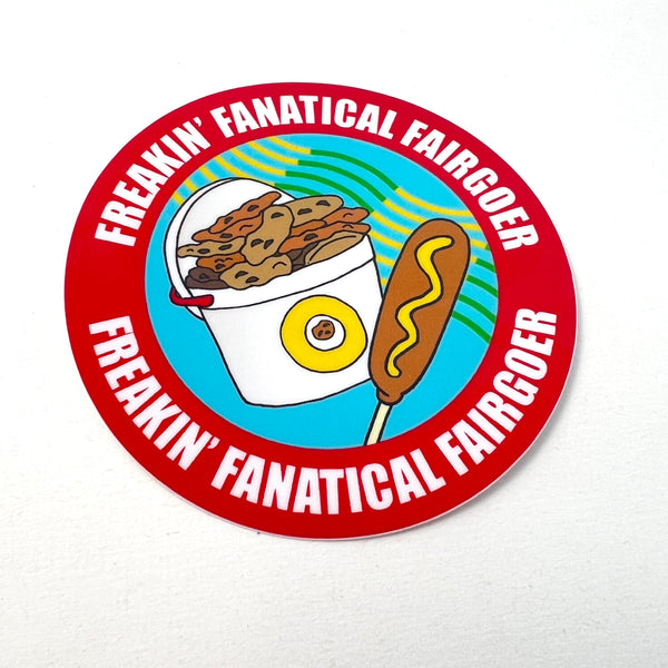 Vinyl Sticker—Freakin’ Fanatical Fairgoer