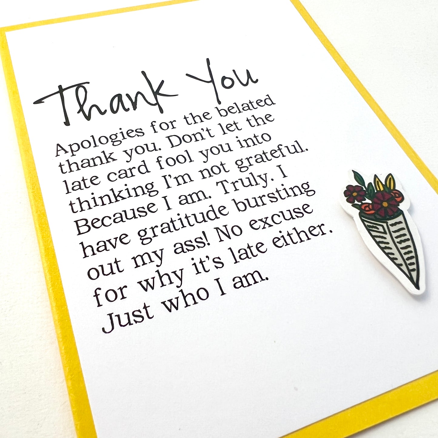 Thank You Belated Gratitude Bursting Out My Ass card