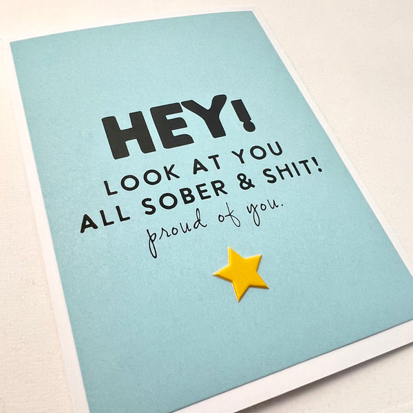 Sobriety Anniversary All Sober and Shit card