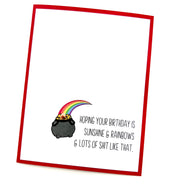 Birthday Sunshine and Rainbows and Shit Like That card