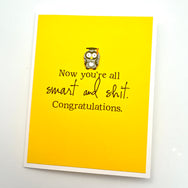 Graduation Smart and Shit card