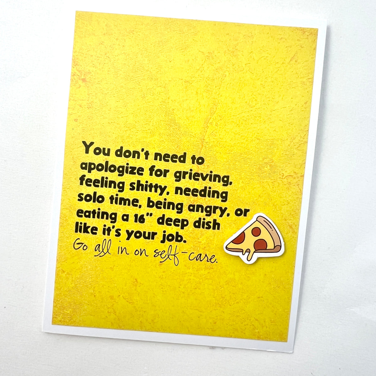 Empathy 16” Deep Dish Pizza Go All In on Self-Care pizza card