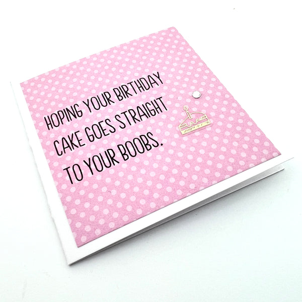 Mini Cake to Boobs birthday card