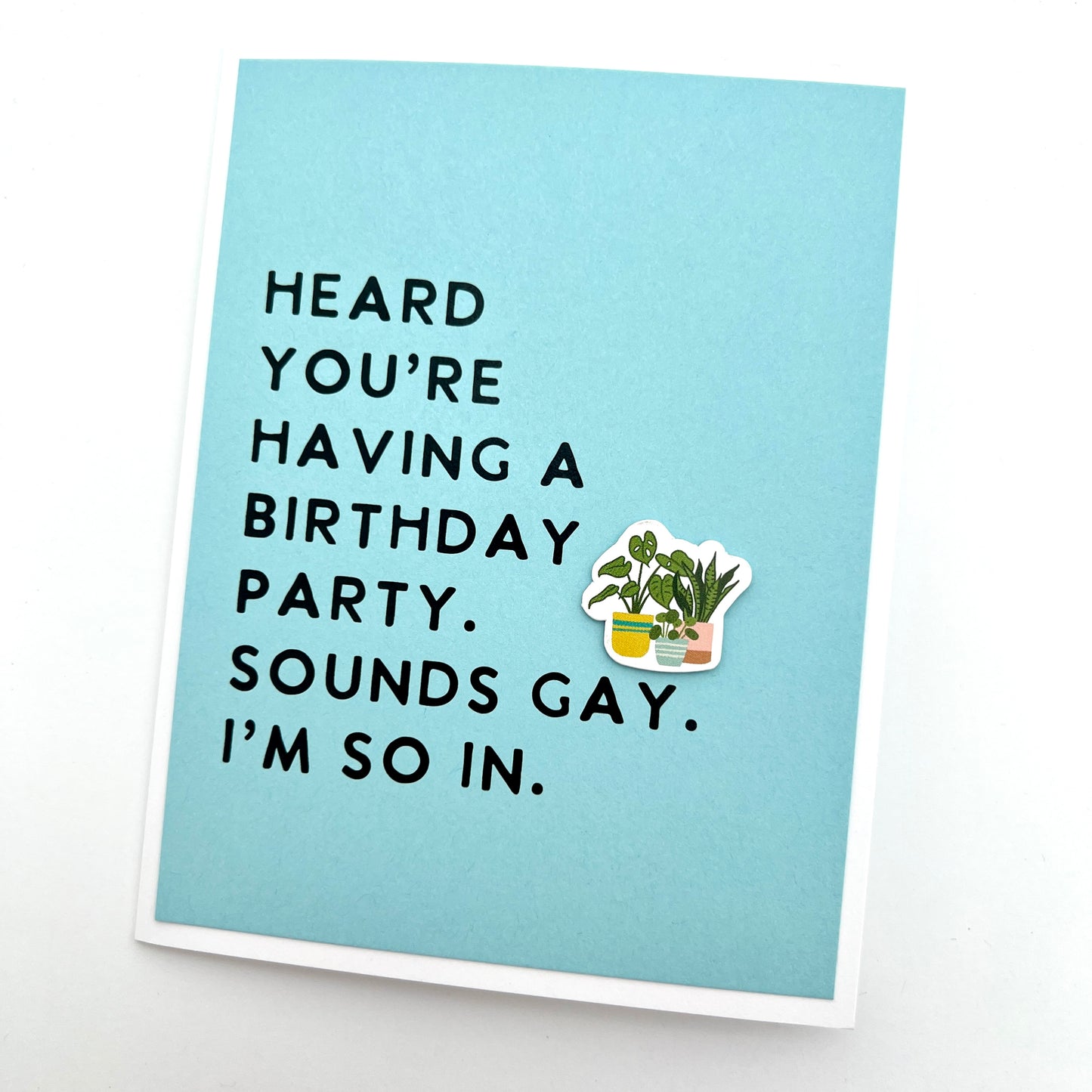 Sounds Gay I’m So In card