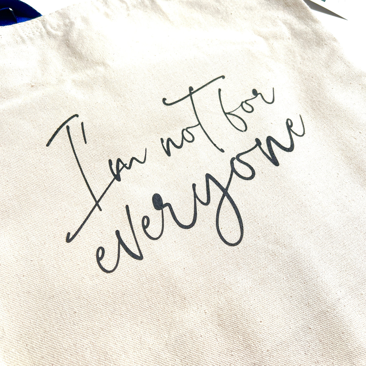 Tote Bag—I’m Not For Everyone