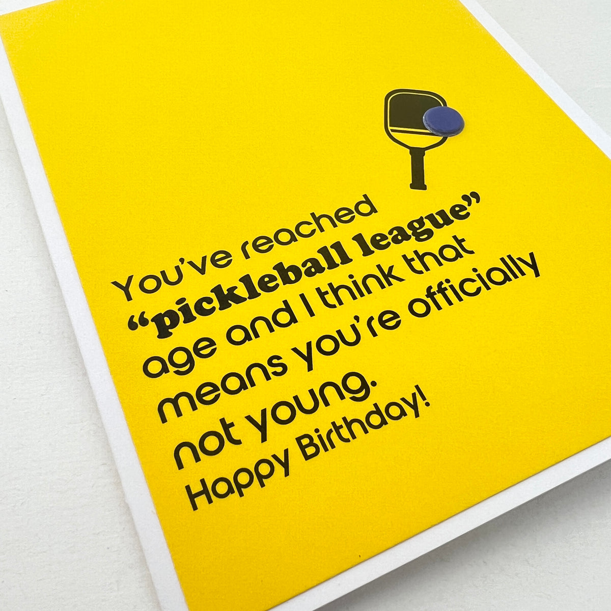 Birthday Pickleball League Not Young card