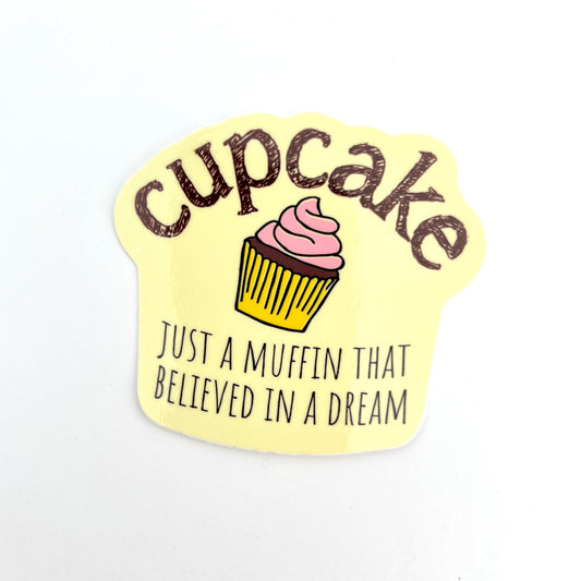 Muffin Believed in a Dream vinyl sticker