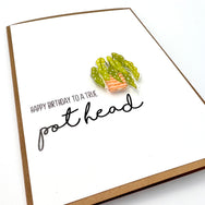 Birthday True Pot Head plant card