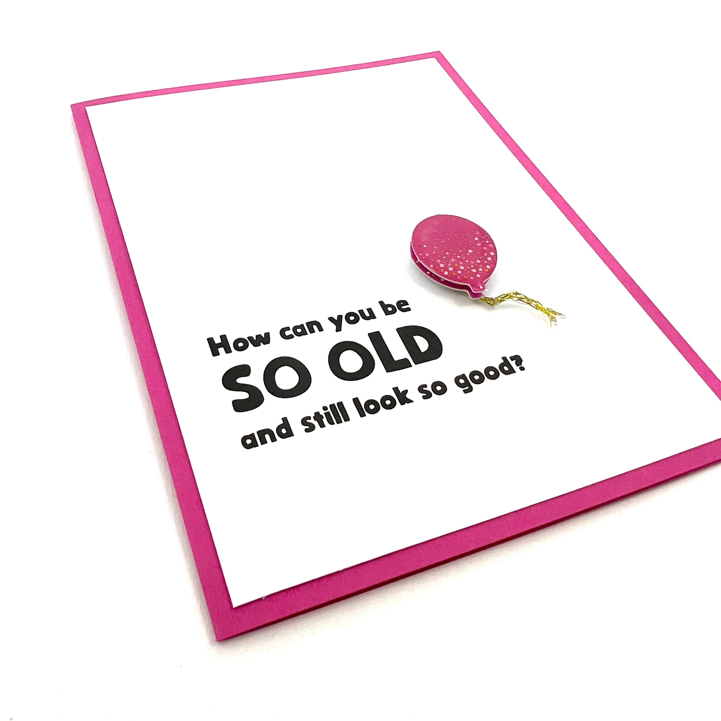 So Old and Still Look Good card