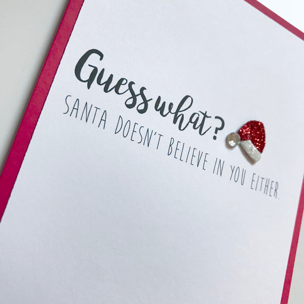 Holiday Santa Doesn't Believe in You card
