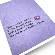 Empathy Encourage Not Fuckin’ Alone card
