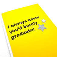 Graduation Barely Graduate card
