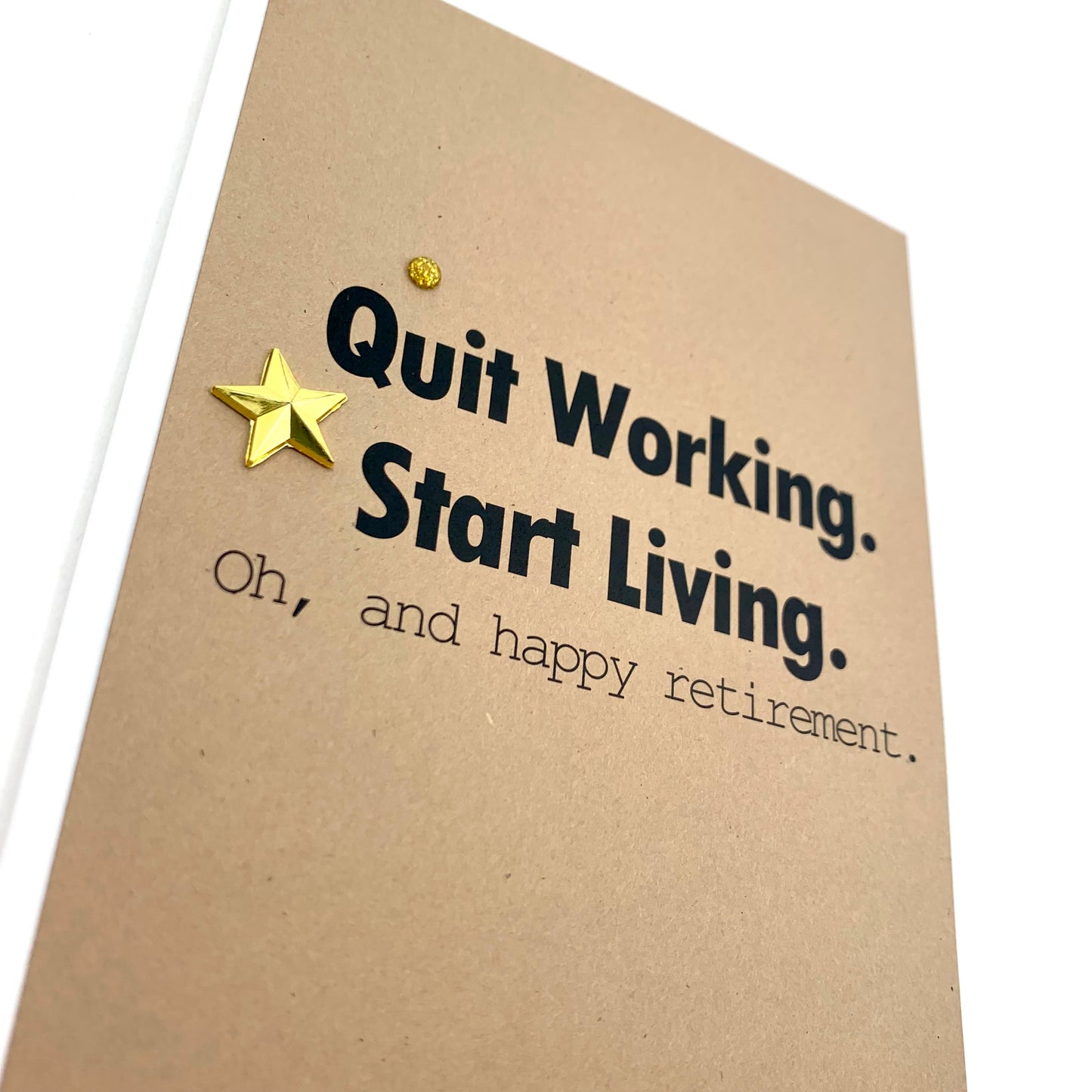 Quit Working Start Living Retirement card