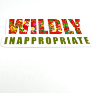 Vinyl Sticker Wildly Inappropriate
