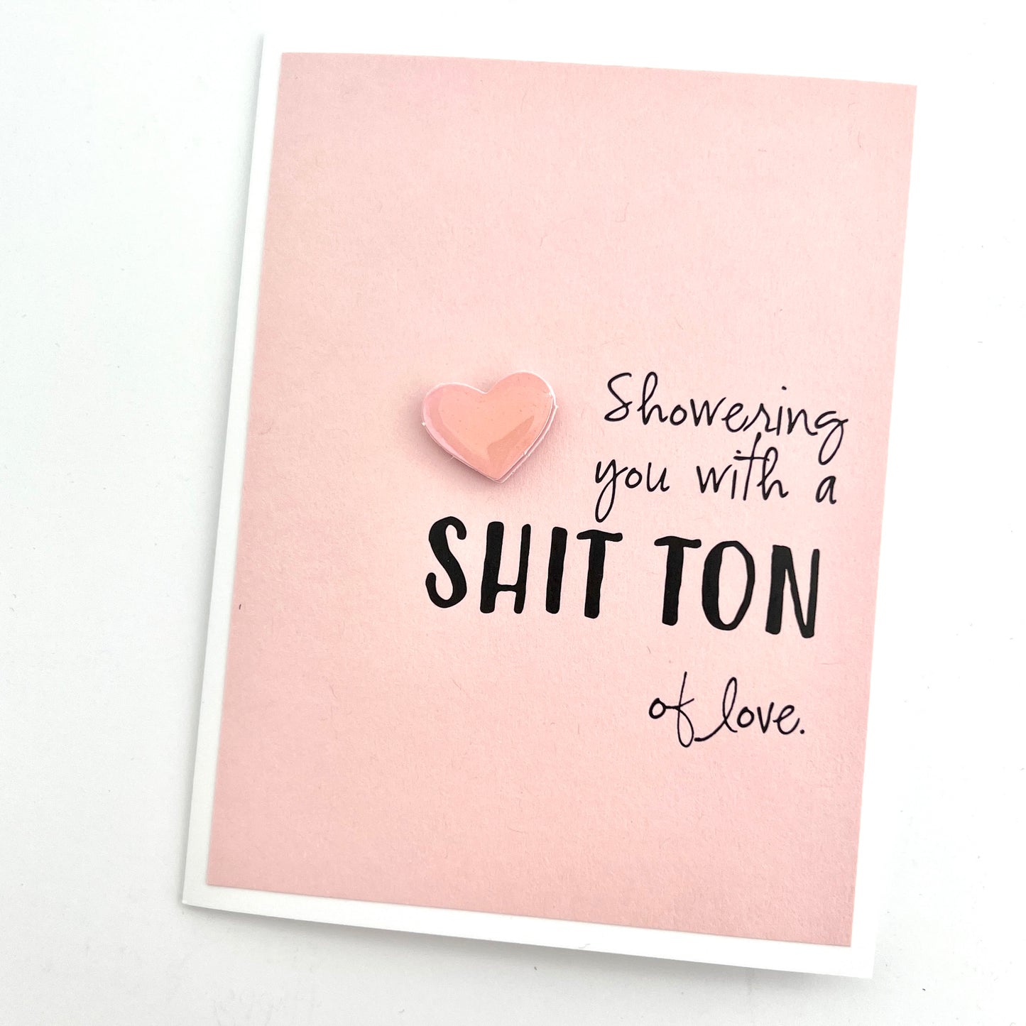 Shower Shit Ton of Love card