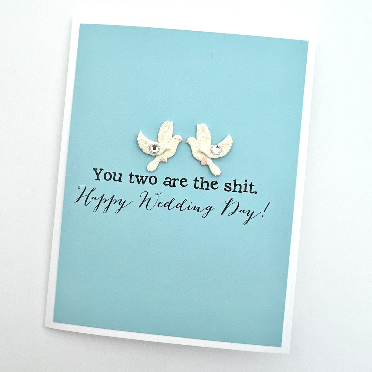 Wedding You Two Are the Shit card