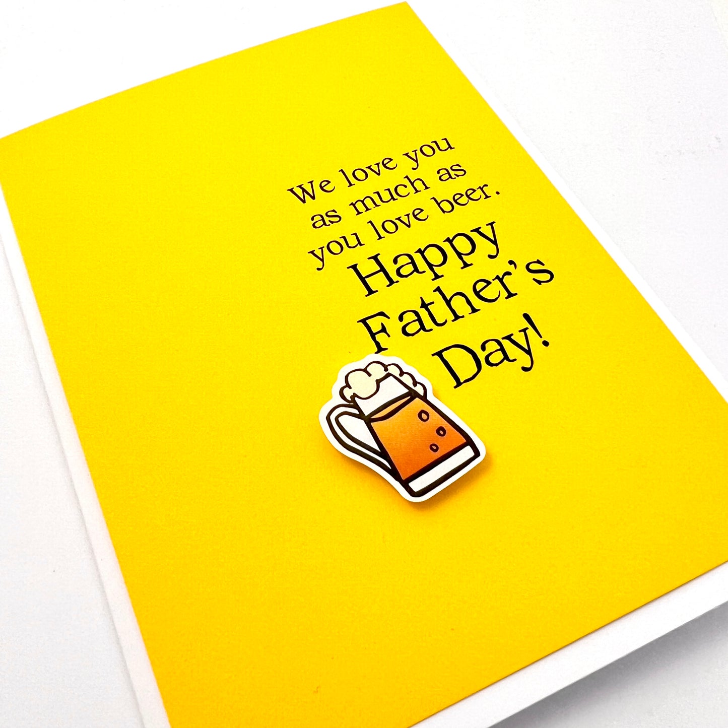 Father's Day Dad We Love You As Much as Beer card