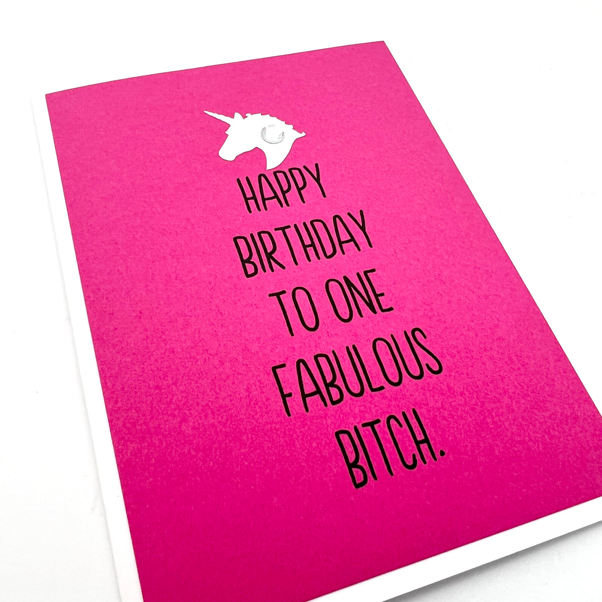 Birthday One Fabulous Bitch unicorn card