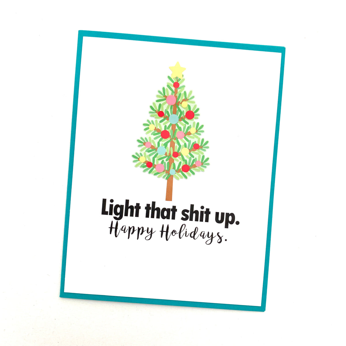 Holiday Light That Shit Up card