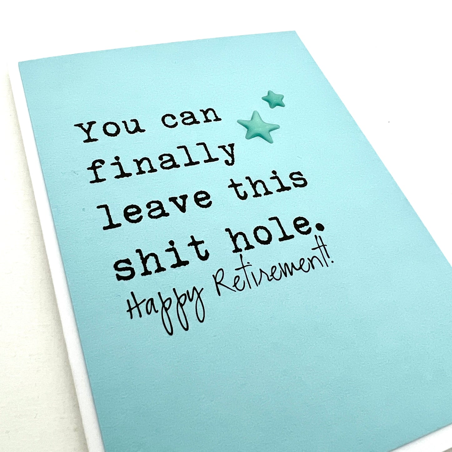 Leave this Shit Hole Retirement card