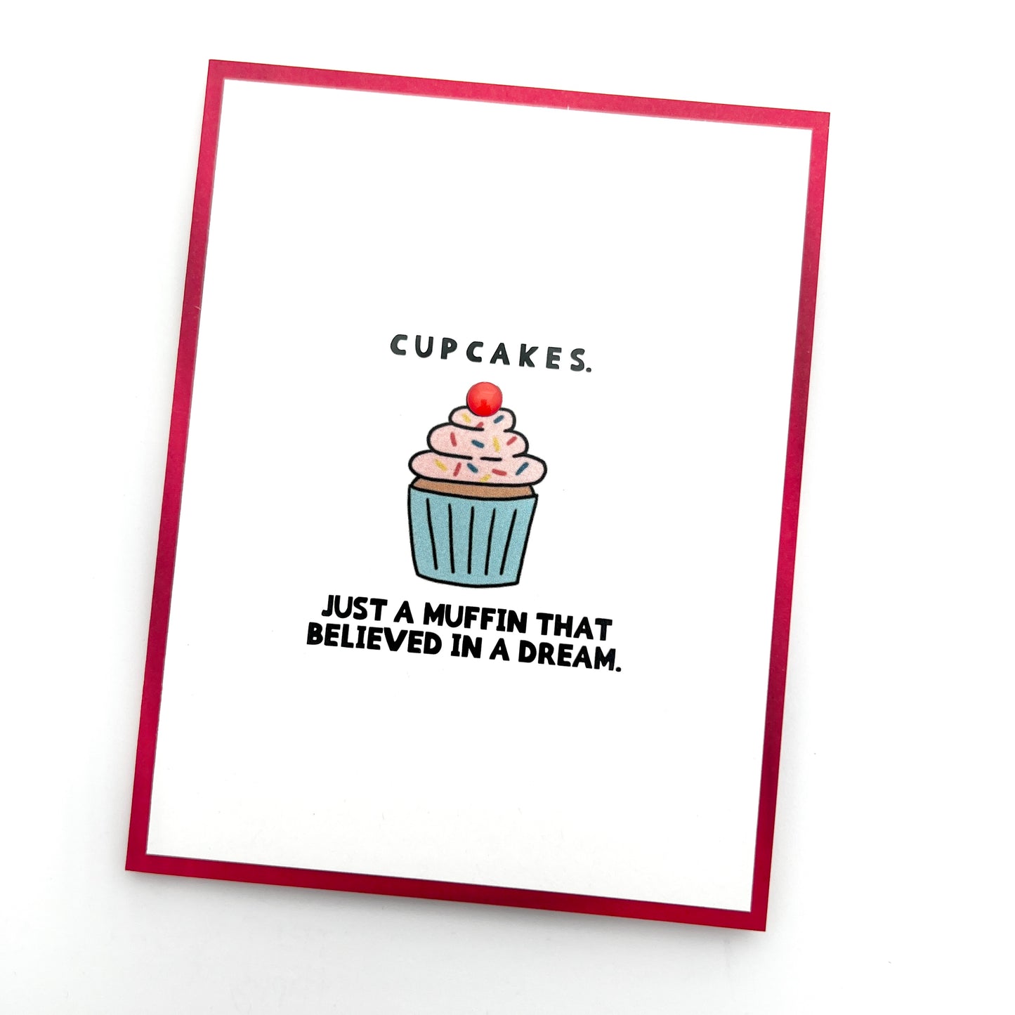 Cupcakes Muffin Believed in a Dream card