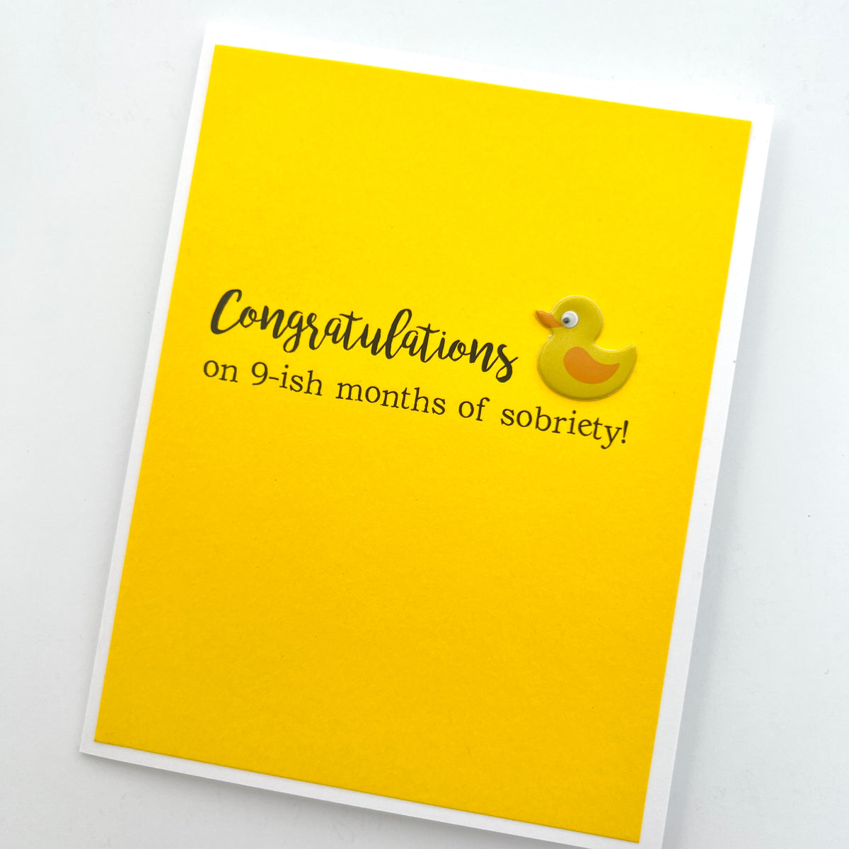 Baby 9ish Months Sobriety Duck card