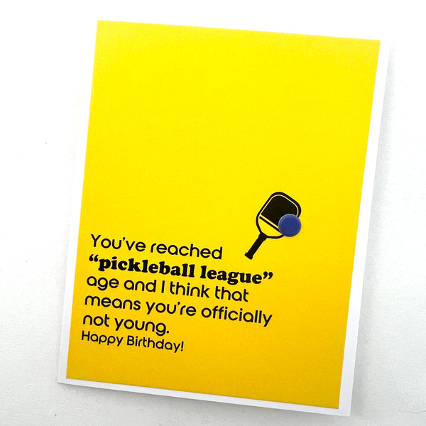 Birthday Pickleball League Not Young card