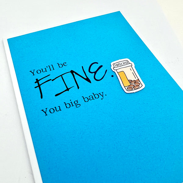 Get Well You’ll be Fine Big Baby card