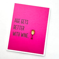 Birthday Age Better with Wine card