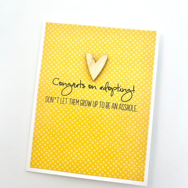 Adoption Don’t Let Be an Asshole funny card