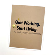 Job Quit Working Start Living Retirement card